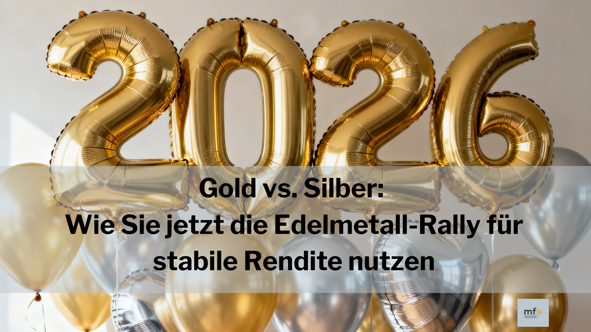 Gold vs. Silber: Wie Sie jetzt die Edelmetall-Rally für stabile Rendite nutzen – mit dem Standortvorteil Liechtenstein